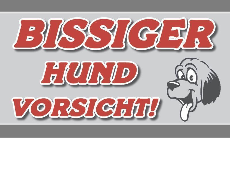 BISSIGER HUND VORSICHT