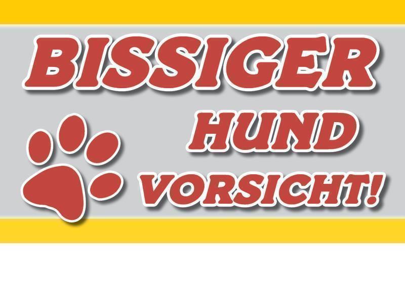 BISSIGER HUND VORSICHT