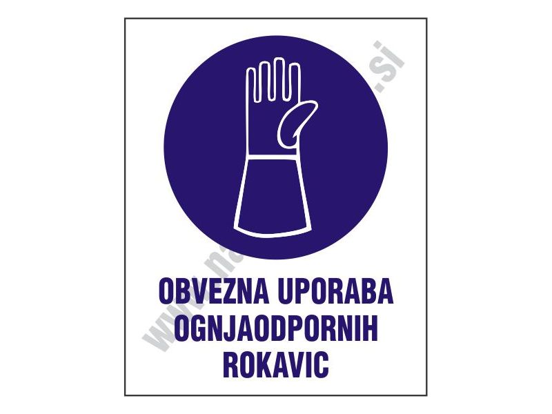 Obvezna uporaba ognjaodpornih rokavic