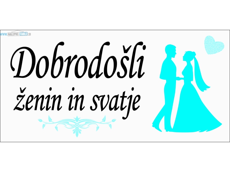 Dobrodošli ženin in svatje