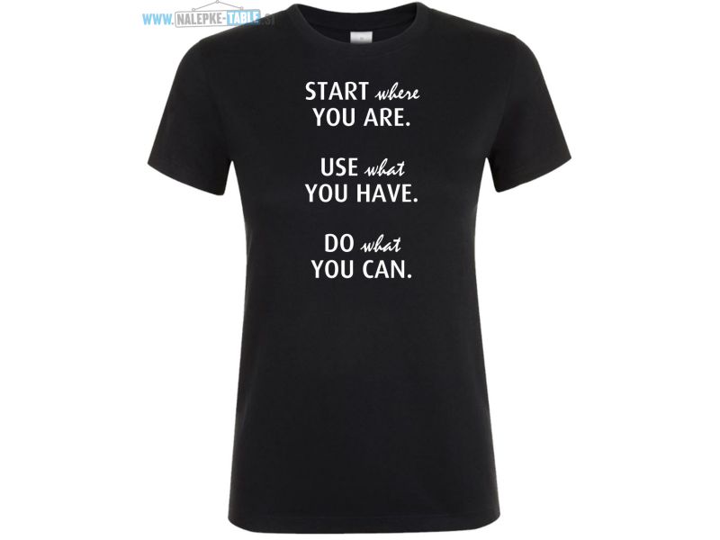 Majica Start where you are