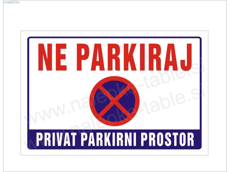 Ne parkiraj, privat parkirni prostor