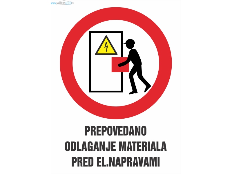 Prepovedano odlaganje materiala pred elektro napravami