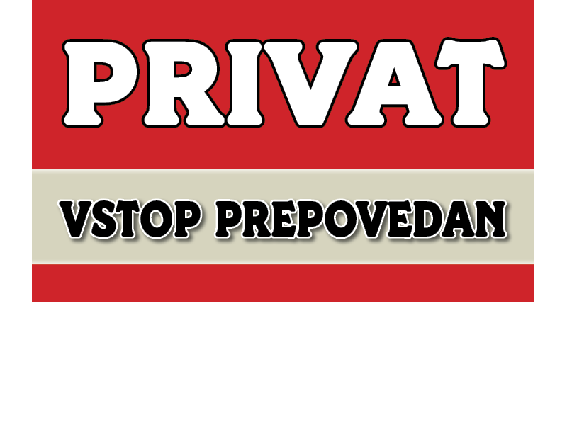 PRIVAT VSTOP PREPOVEDAN