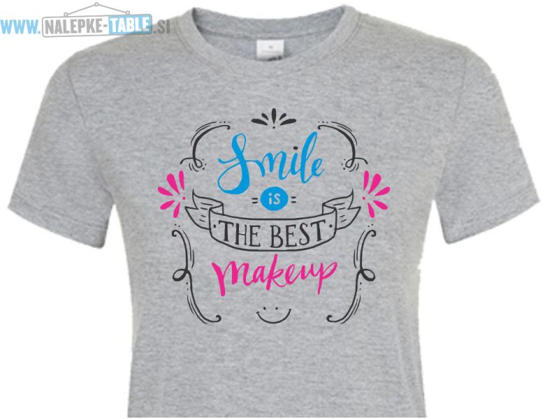 Smile is the best make up majica