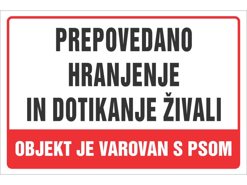 PREPOVEDANO HRANJENJE ŽIVALI