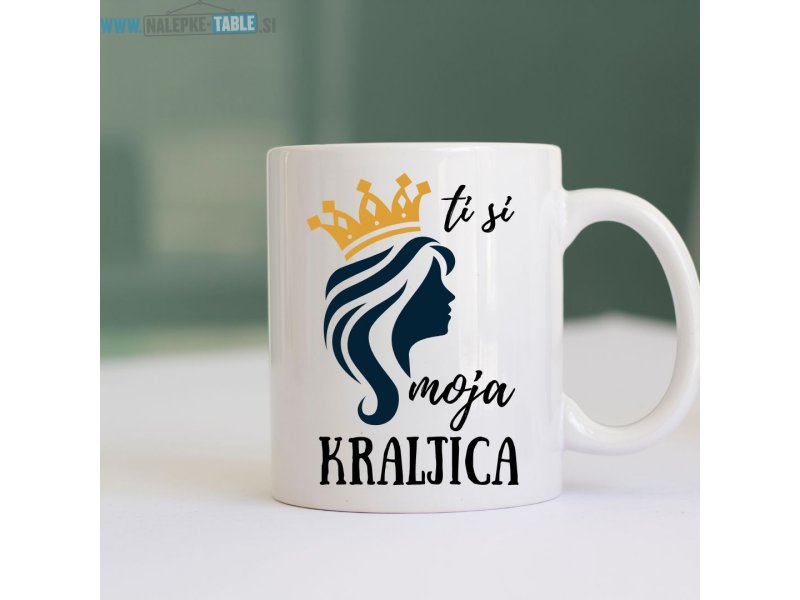 Skodelica ti si moja kraljica