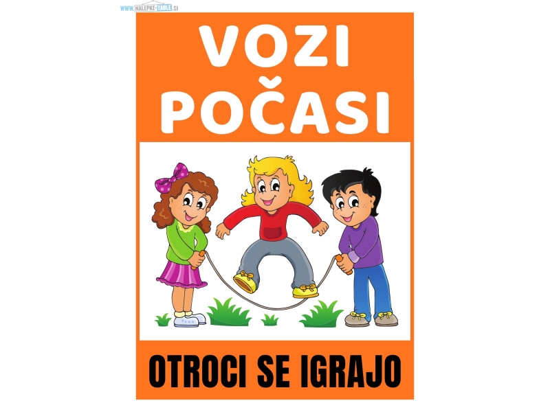Vozi počasi otroci na cesti