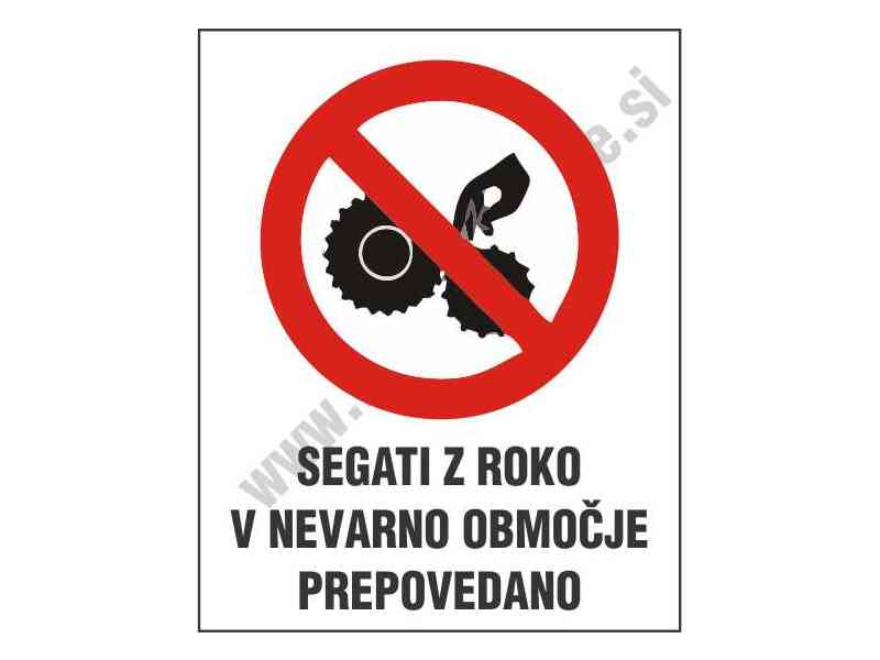 Segati z roko v nevarno območje prepovedano