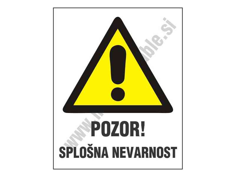 Pozor splosna nevarnost