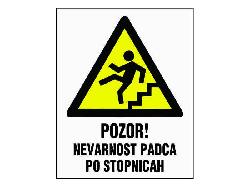 POZOR NEVARNOST PADCA PO STOPNICAH