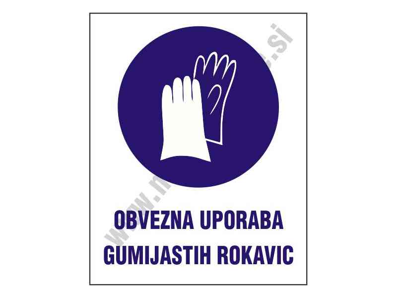 Obvezna uporaba gumijastih rokavic