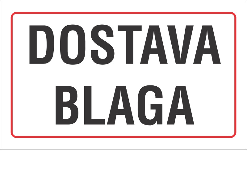 DOSTAVA BLAGA