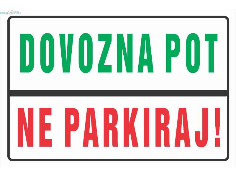 Dovozna pot, ne parkiraj