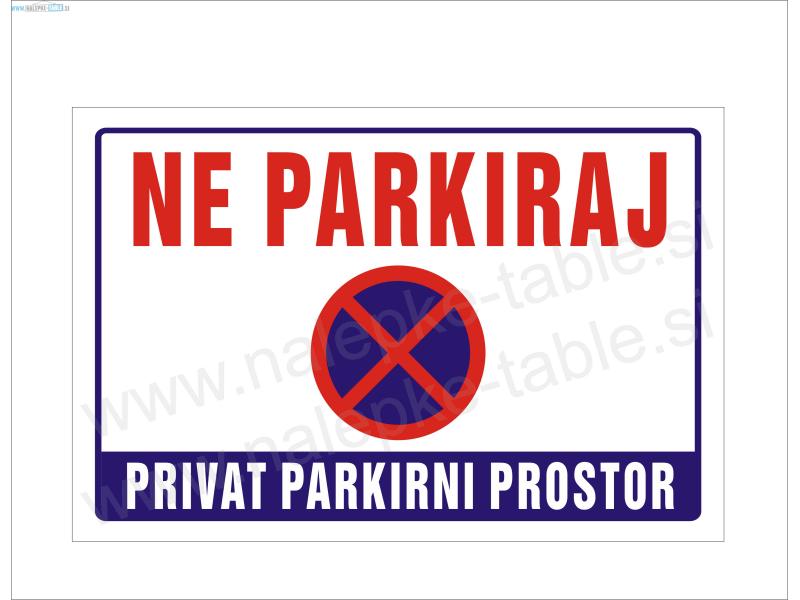 Ne parkiraj, privat parkirni prostor