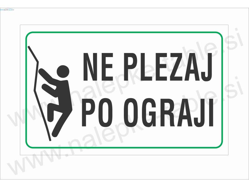 Ne plezaj po ograji