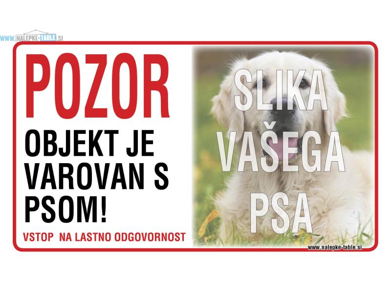 TABLICA POZOR OBJEKT JE VAROVAN S PSOM