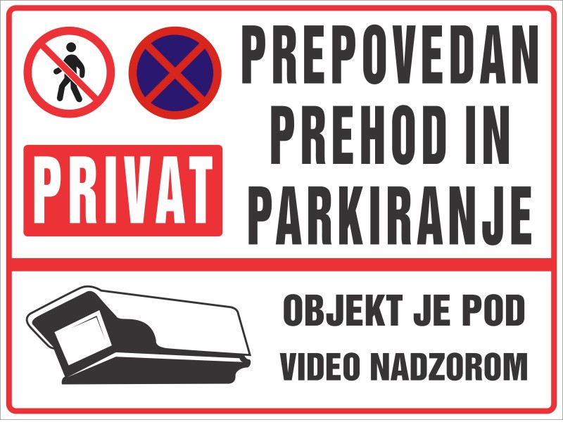 Tabla  prepovedan prehod in parkiranje