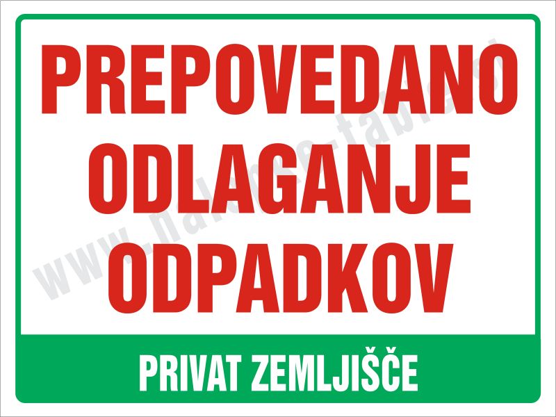 TABLA PREPOVEDANO ODLAGANJE ODPADKOV