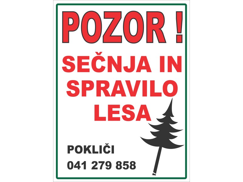 POZOR SEČNJA IN SPRAVILO LESA