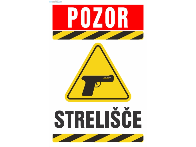 Opozorilo pozor strelišče