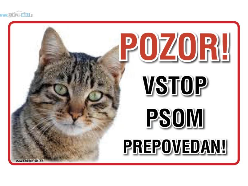 Tablica Muca PSOM PREPOVEDAN VSTOP