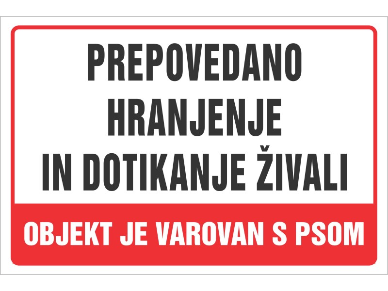 PREPOVEDANO HRANJENJE ŽIVALI