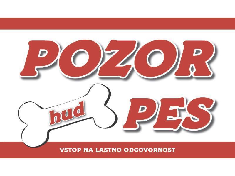 POZOR HUD PES RDEČA KOST