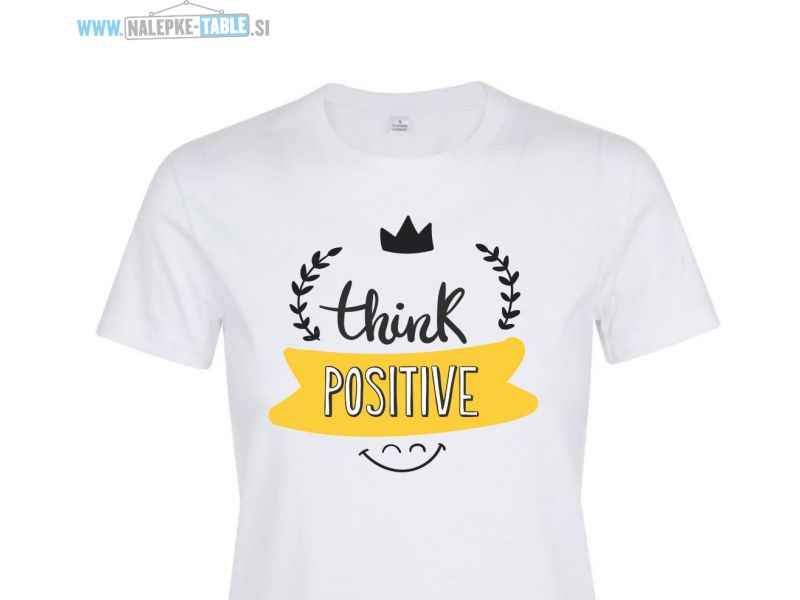 Think positive majica
