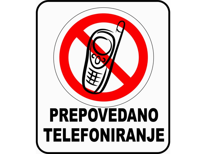 PREPOVEDANO TELEFONIRANJE